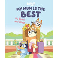 Bluey: My Mum Is the Best