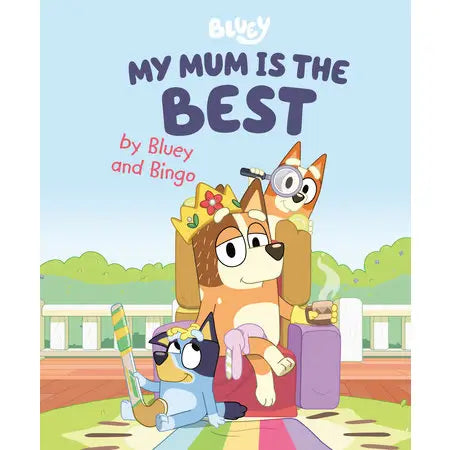 Bluey: My Mum Is the Best